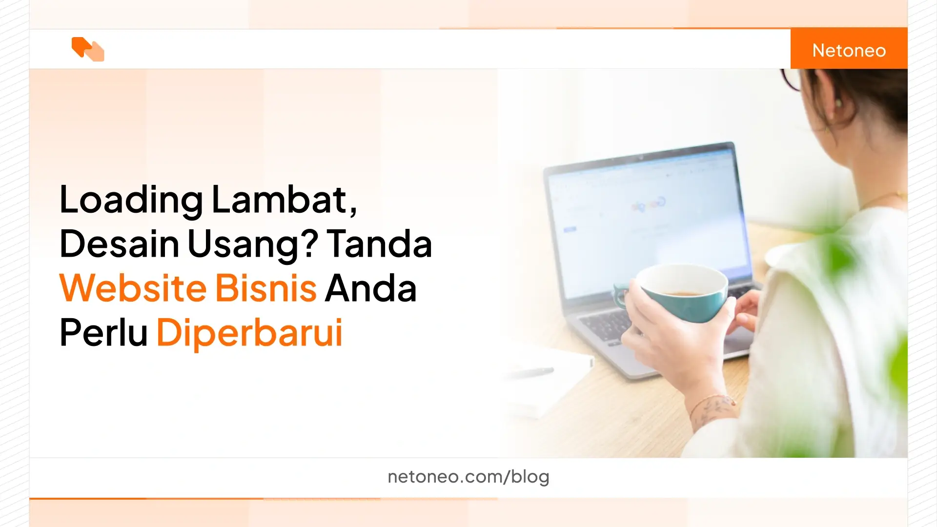 Tanda Website Bisnis Anda Perlu Diperbarui Sebelum Terlambat